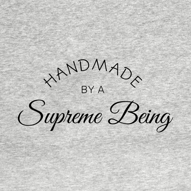 Handmade by a Supreme Being by Things & Stuff